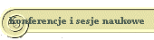 Konferencje i sesje naukowe
